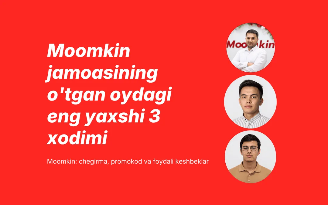 Moomkin jamoasining o'tgan oydagi eng yaxshi 3 xodimi