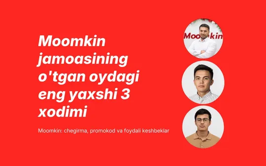 Moomkin jamoasining o'tgan oydagi eng yaxshi 3 xodimi