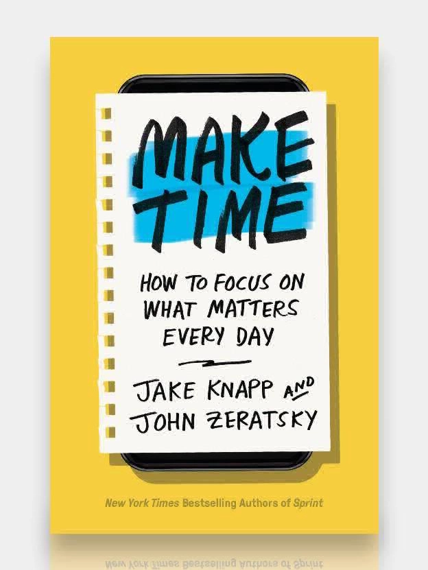 «Make Time: How to Focus on What Matters Every Day» — 18% chegirma